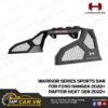 WARRIOR SERIES SPORTS BAR FOR FORD RANGER 2022- RAPTOR NEXT GEN 2022 2 WARRIOR SERIES SPORTS BAR FOR FORD RANGER 2022- RAPTOR NEXT GEN 2022